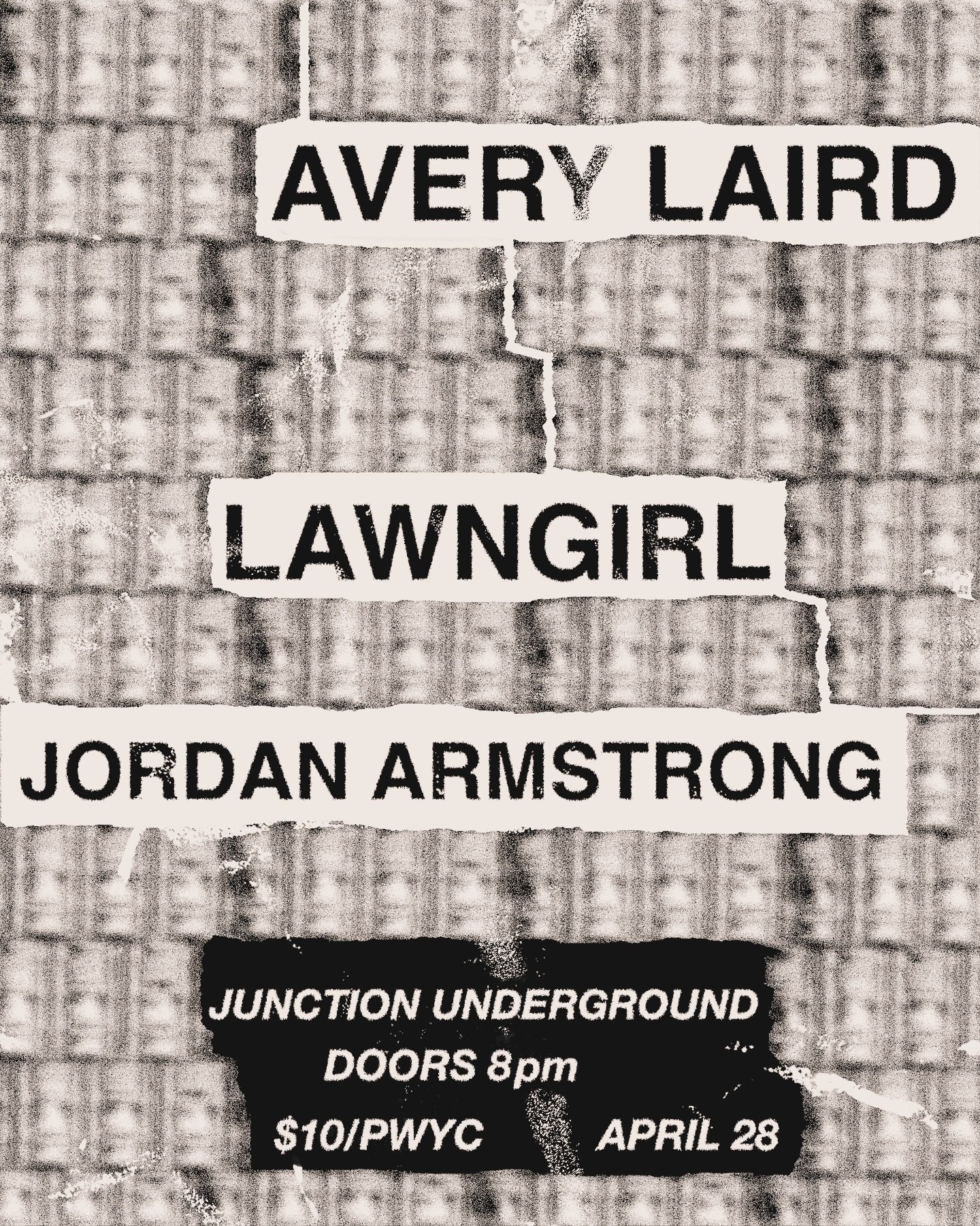 Sunday April 28th is Avery Laird with Lawngirl and Jordan Armstrong. An exciting show with lots of talent. Doors open at 8pm. $10 cover for the artists or PWYC.