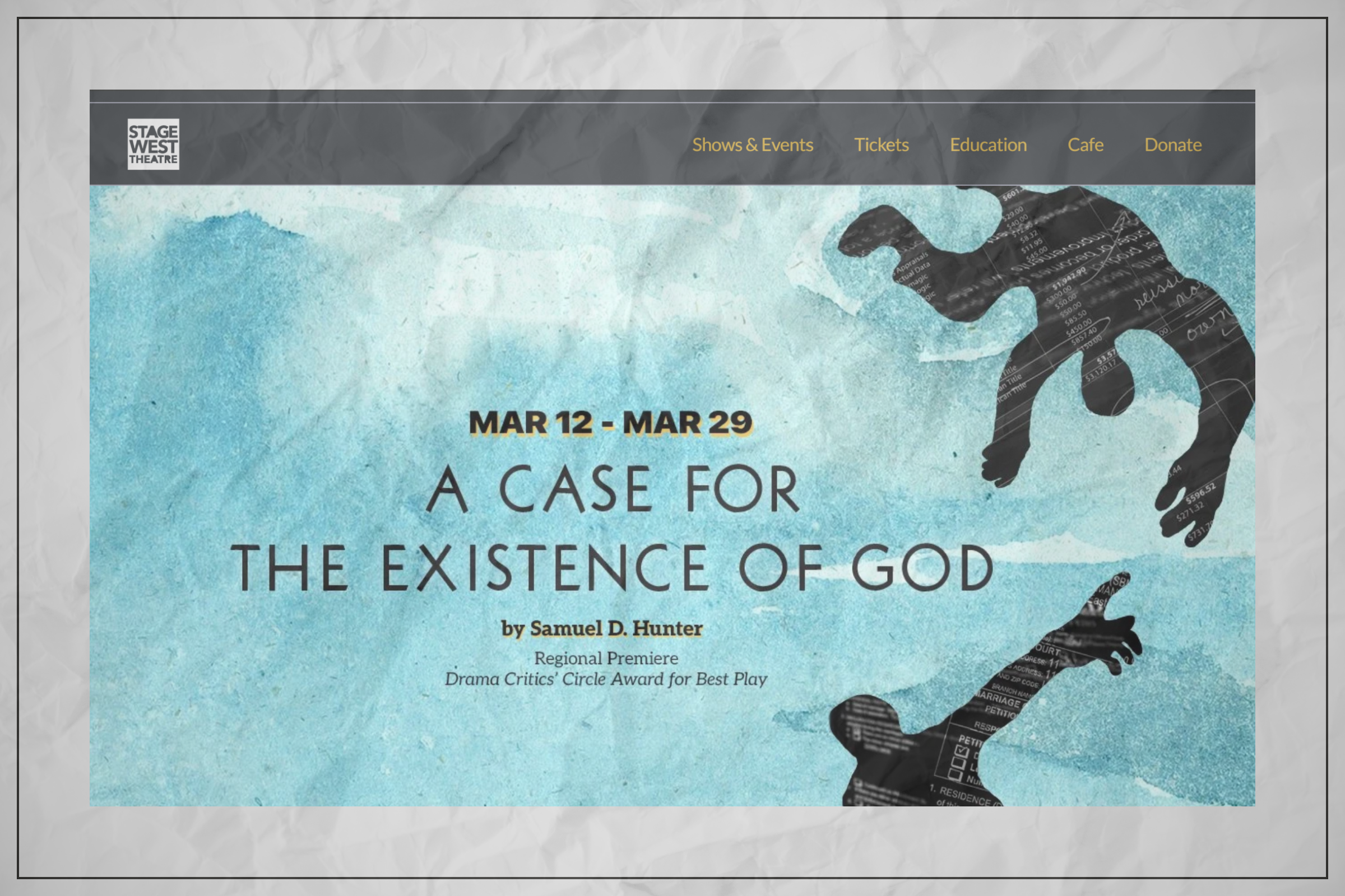 Website banner for Stage West Theatre showcasing play titled 'A Case for the Existence of God' by Samuel D. Hunter with dates March 12 to March 29. The banner features two black silhouettes of people reaching towards each other against a blue textured background, with a menu bar at the top including links for Shows & Events, Tickets, Education, Cafe, and Donate.