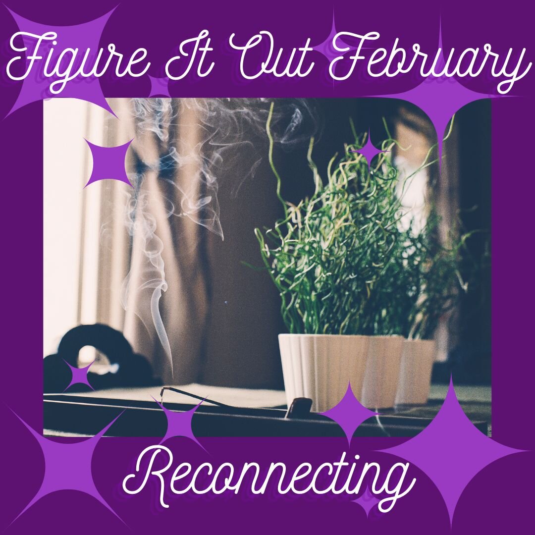 Welcome to &quot;Figure It Out February,&quot; a month dedicated to navigating the challenges of maintaining spiritual balance in the tumultuous world around us. January brought to me many challenges and difficulties to navigate, but just as I promis