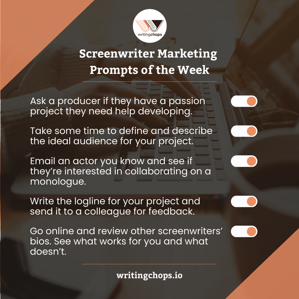 Writer Promte Marketing Prompts of the Week for Writers — WRITING CHOPS