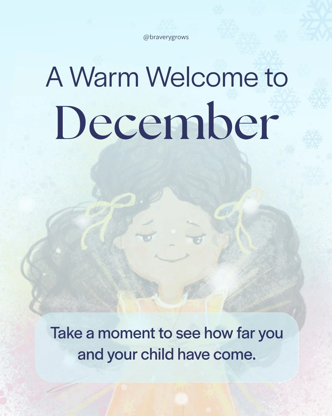December is here, and with it comes a chance to celebrate every small brave step. ✨🎄

This month, remember:
💛Bravery isn&rsquo;t being fearless 
🌱It&rsquo;s trying, even when it feels hard 
👋Every whisper, every wave, every &ldquo;hello&rdquo; co