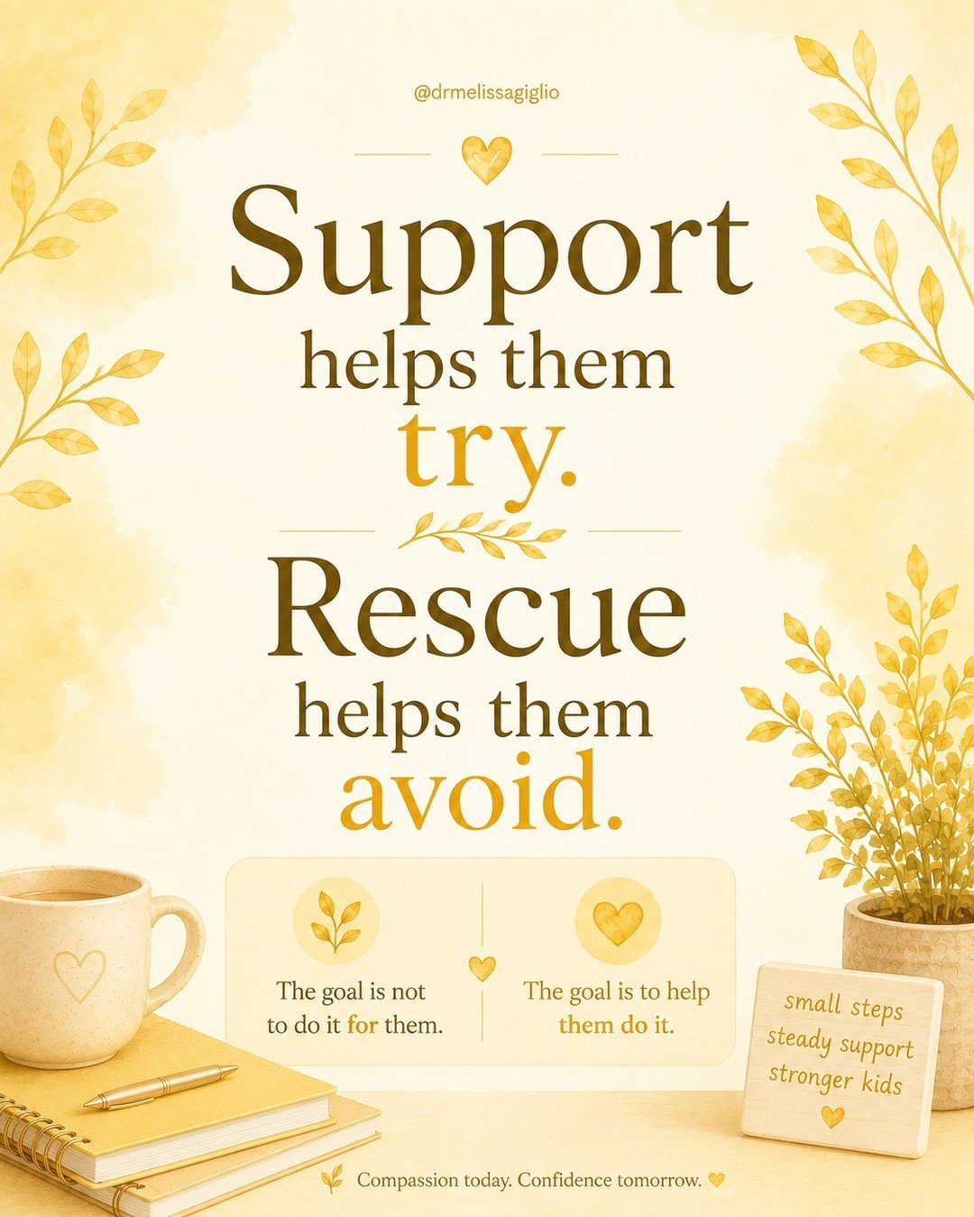 Support and rescue can look similar from the outside.

Support says, "I am here, and we can take the next small step."

Rescue says, "This is too much, so we will remove the demand completely."

Anxious kids need compassion. They 