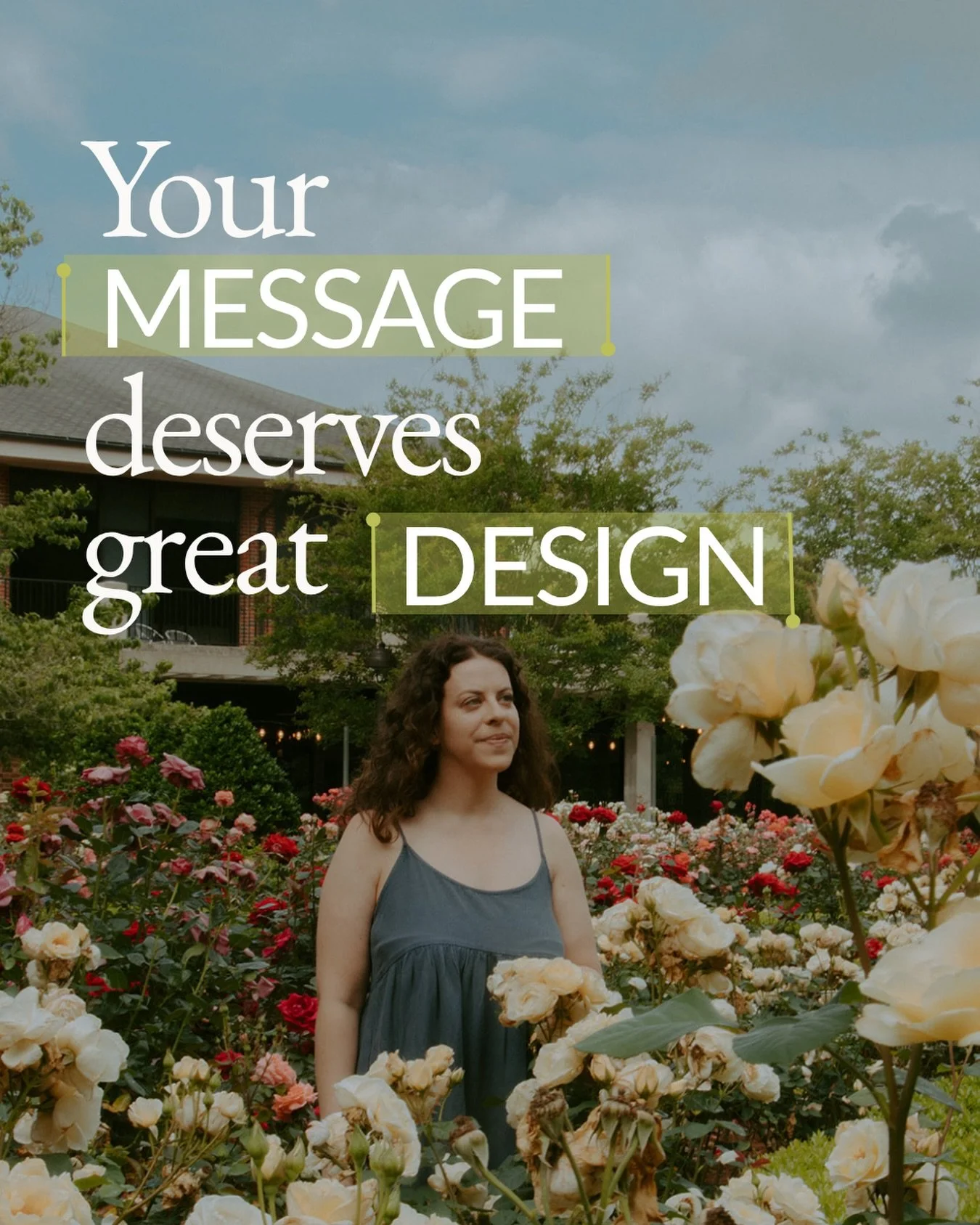 Your message deserves great design, but great design starts with more than picking pretty colors.

When your message and visuals work together, your ideas are easier to understand, your value is easier to see, and your brand becomes more memorable.

