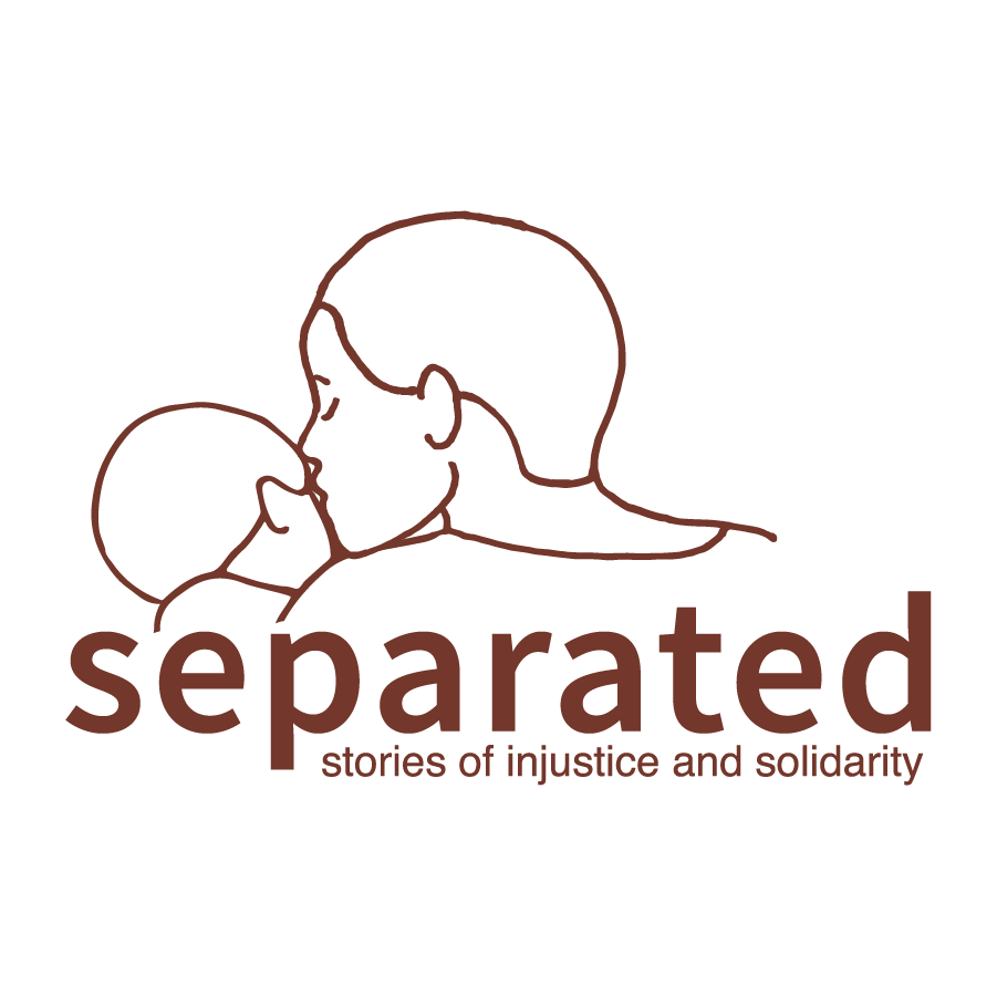 Separated: Stories of Injustice and Solidarity