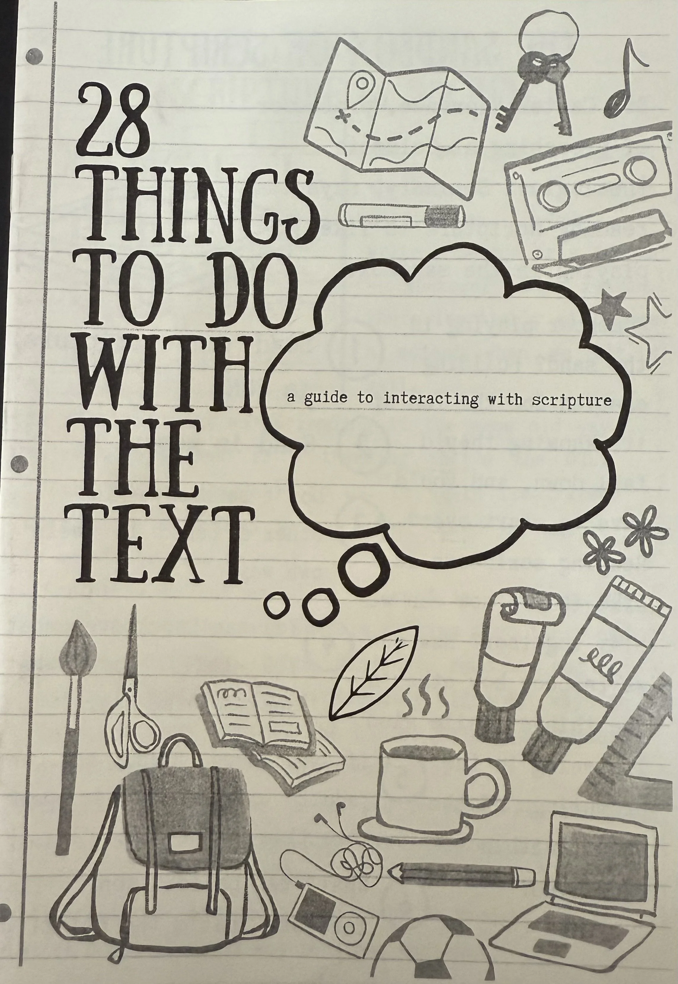 28 Things to do with the Text: A Guide for Interacting with Scripture