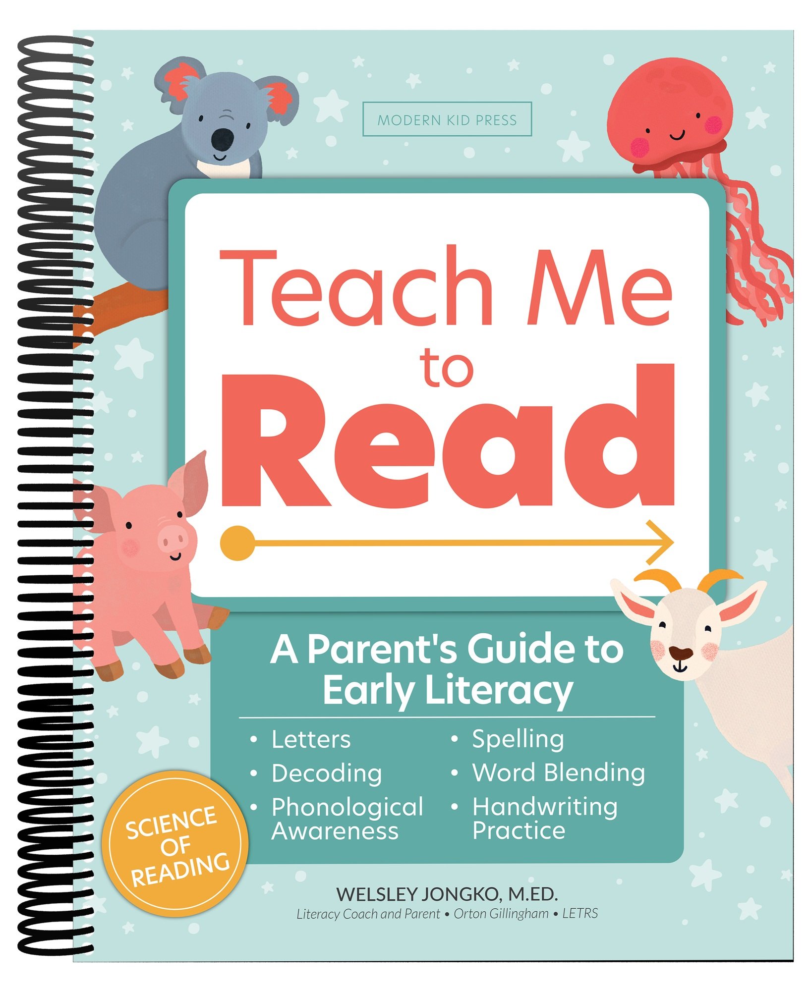 Teach Me to Read: A Parent Guided Student Workbook for Kids to Learn to Read Using Phonics, Decodables and the Science of Reading (Video Tutorials Included) by Welsley Jongko | Little Literacy Teach Me to Read: A Parent Guided Student Workbook for Kids to Learn to Read Using Phonics, Decodables and the Science of Reading (Video Tutorials Included) by Welsley Jongko | Little Literacy