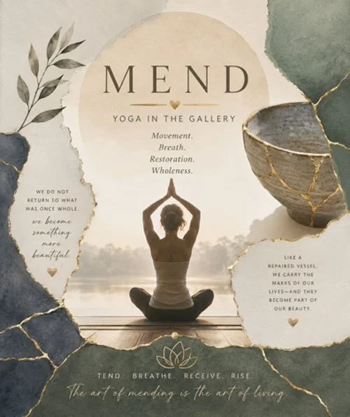 Yoga in the Gallery with Nancy Harvey: MEND