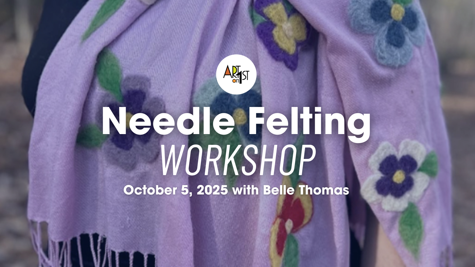 Needle Felting Workshop