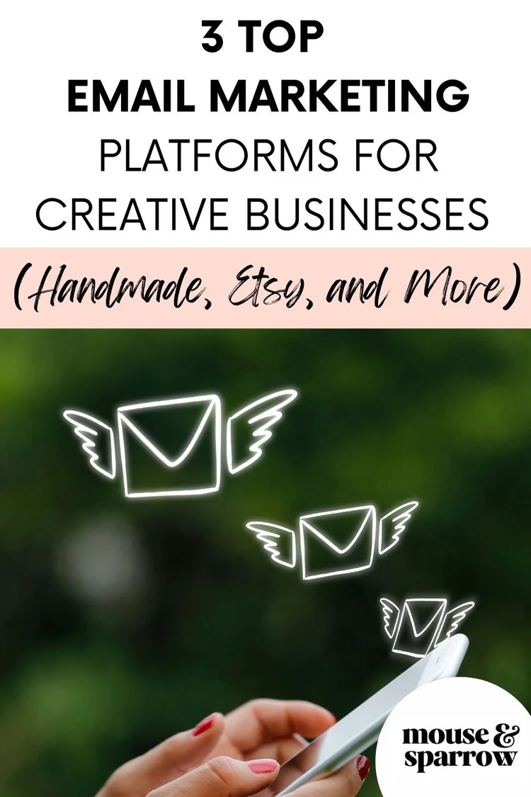 Top 3 Tested Email Platforms for Handmade, Etsy and More