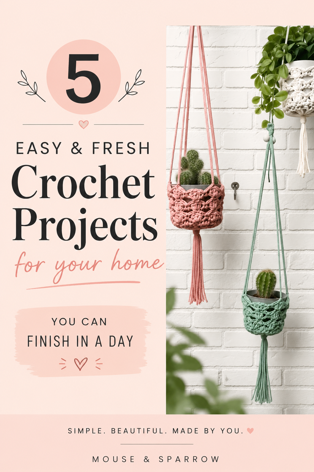 Beginner-friendly crochet plant pot holders in soft pink, sage green, and cream yarn styled as modern home décor