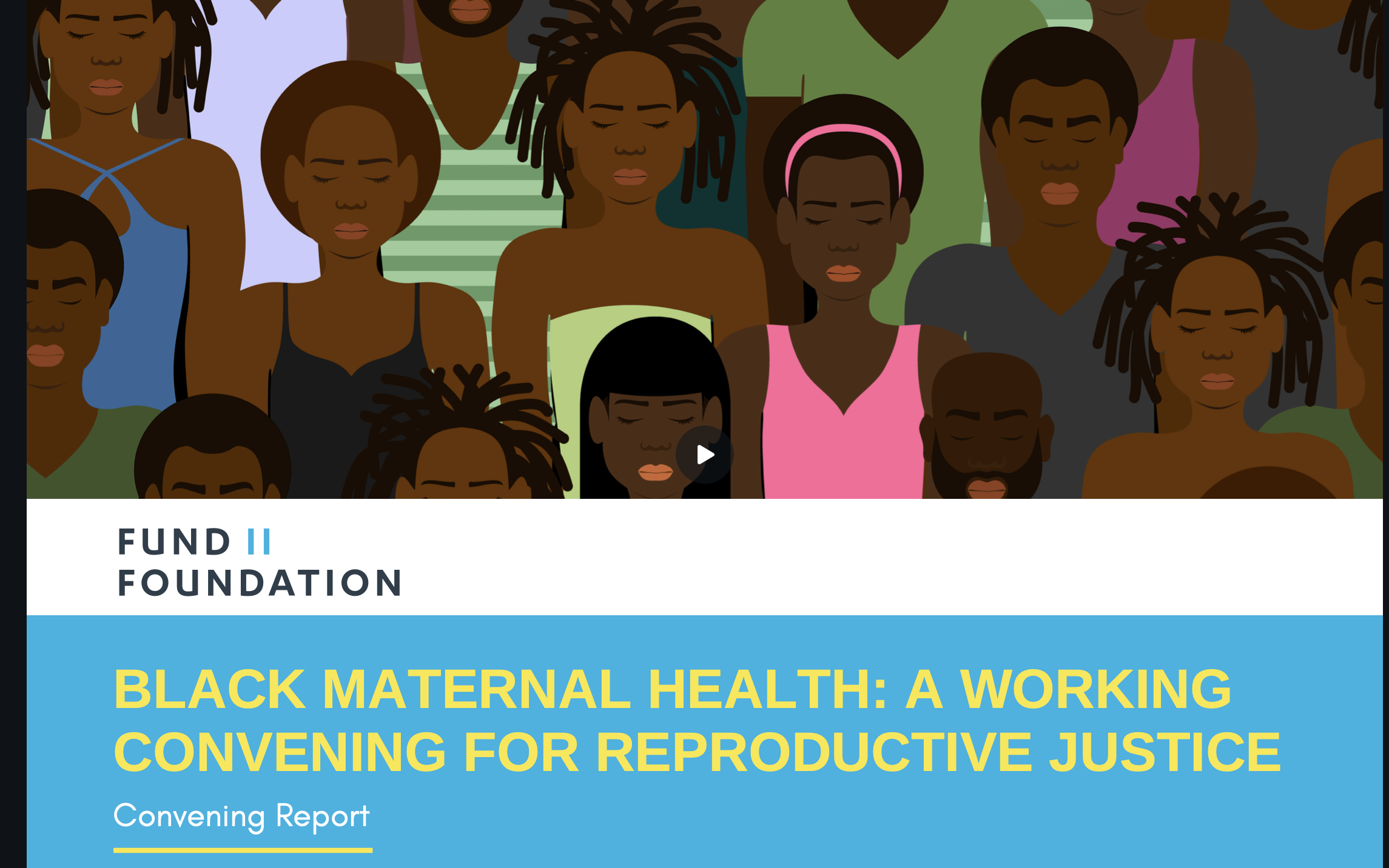 Led evaluation and analysis efforts for the Black Maternal Health Convening report with the Fund II Foundation & The IRIS Collaborative. 