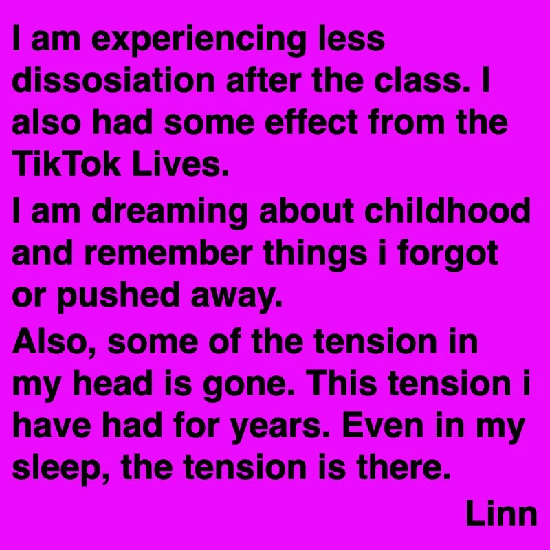 Pink background with black bold text expressing personal feelings about reduced dissociation, effects from TikTok Lives, childhood memories, and persistent tension in the head.
