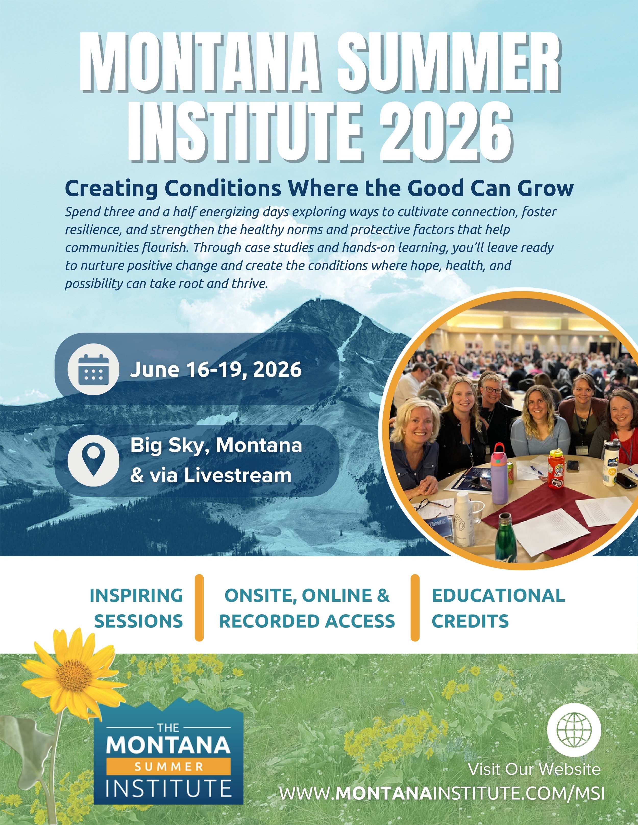 Montana Summer Institute 2026: Creating Conditions Where The Good Can Grow