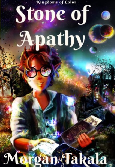 Cover of Book 3: Stone of Apathy by Morgan Takala