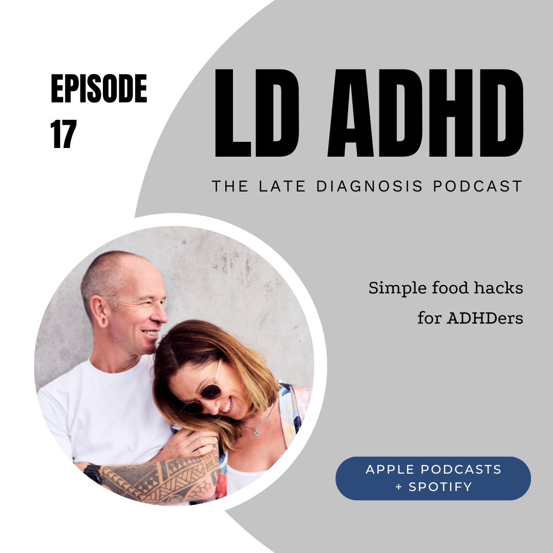 Episode 17: Simple food hacks for ADHDers