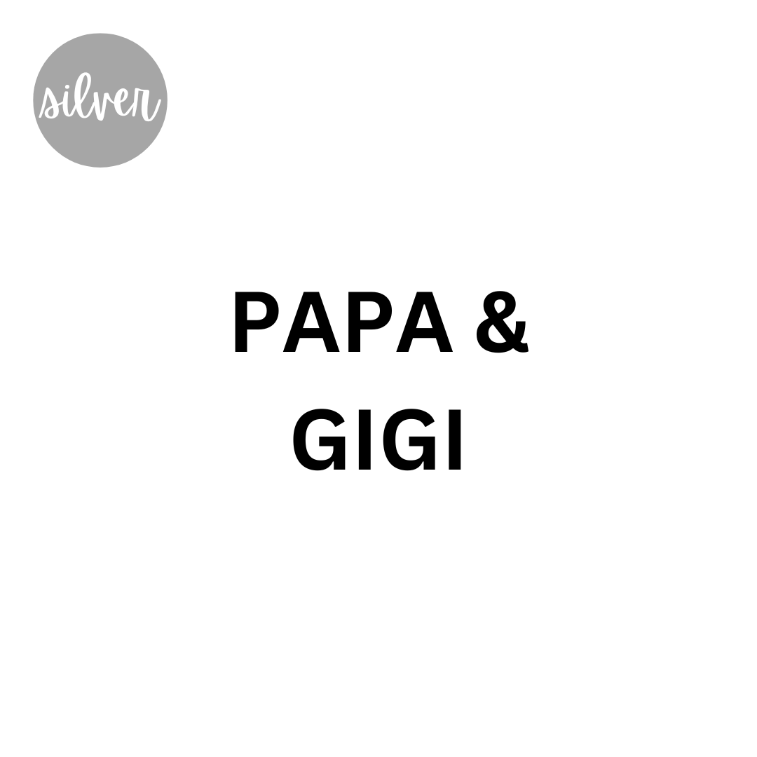 SILVER - PAPA AND GIGI.png