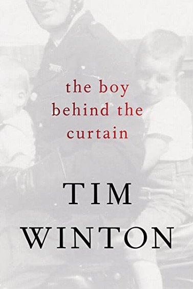 Winton, Tim, The Boy Behind the Curtain.jpeg