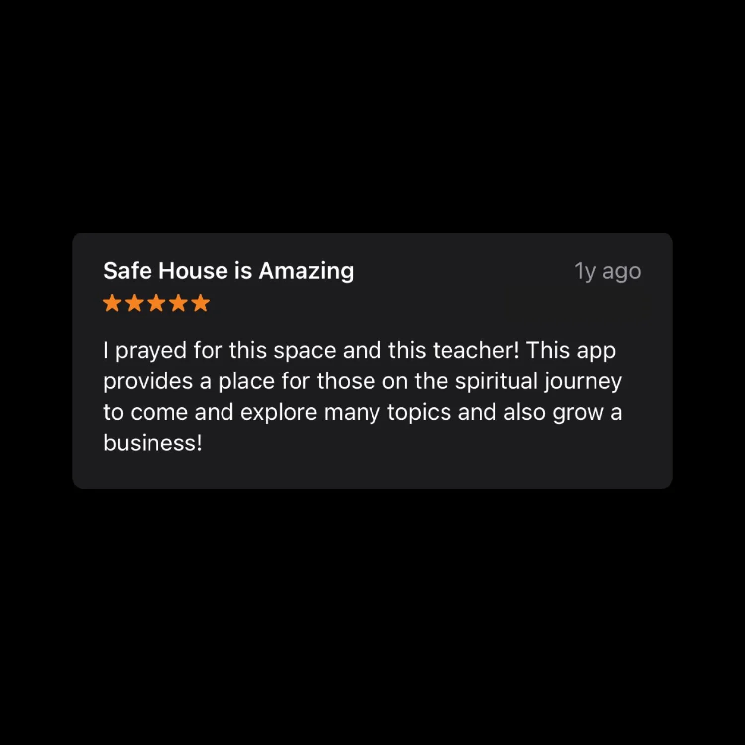 Screenshot of a review for the Safe House app, praising its spiritual journey space and topics.