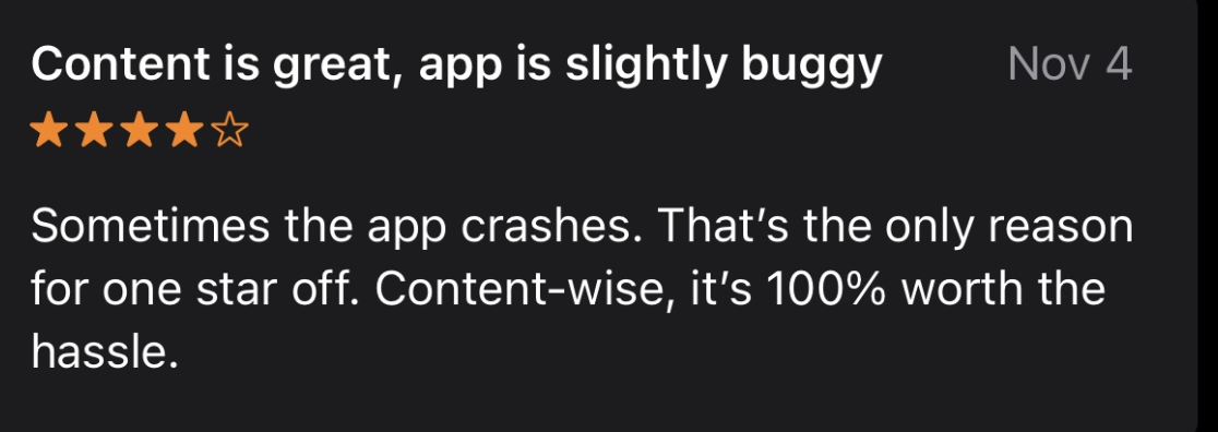 App review with 4-star rating and comment about app crashes and content quality.