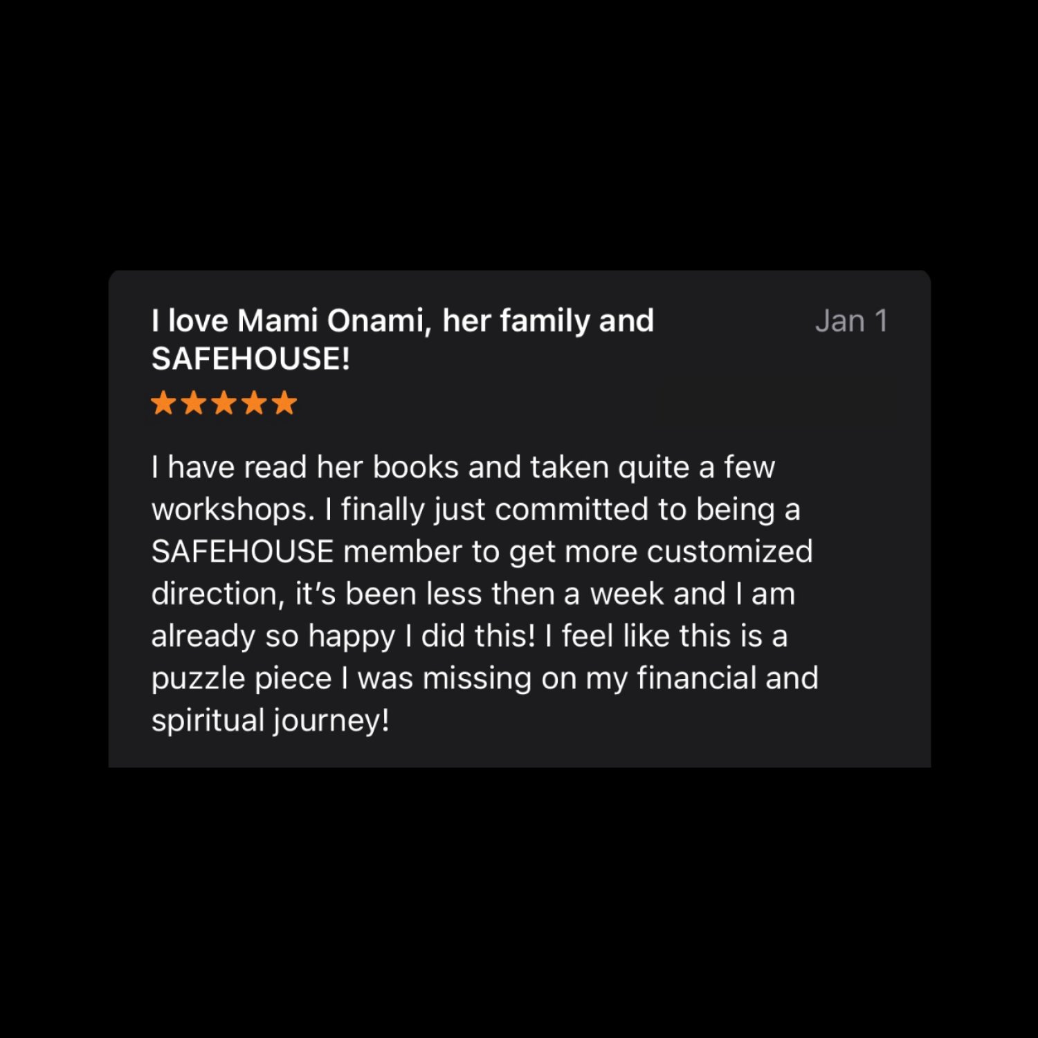 Screenshot of a positive customer review for SAFEHOUSE, expressing love for Mami Onami and her family, with a four-star rating, praising the books and workshops, and sharing feelings of happiness and progress in their spiritual journey.