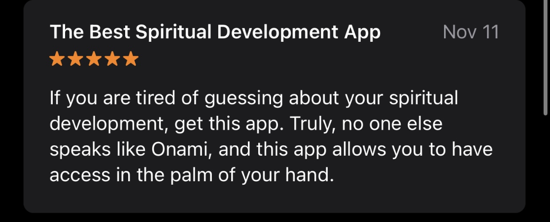A screenshot of an app review for a spiritual development app, showing a 5-star rating, review date Nov 11, and a description praising the app's ability to provide access to spiritual insights through palm access.