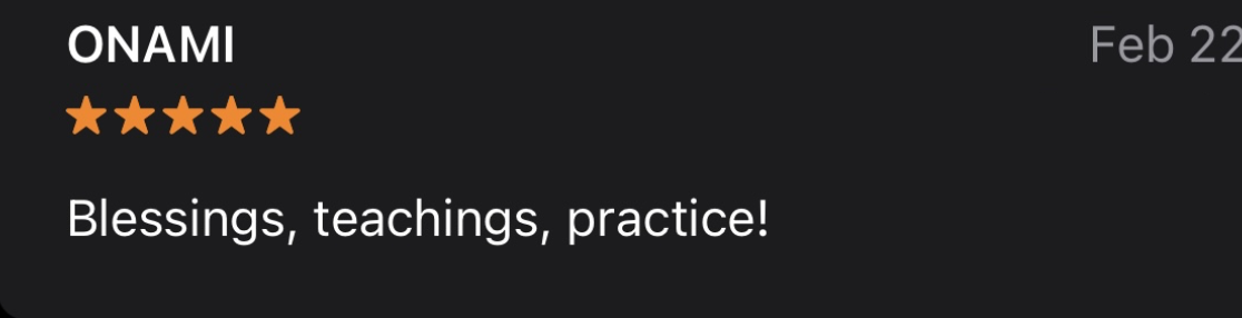 Screenshot of a review for ONAMI with five stars and the message 'Blessings, teachings, practice!'