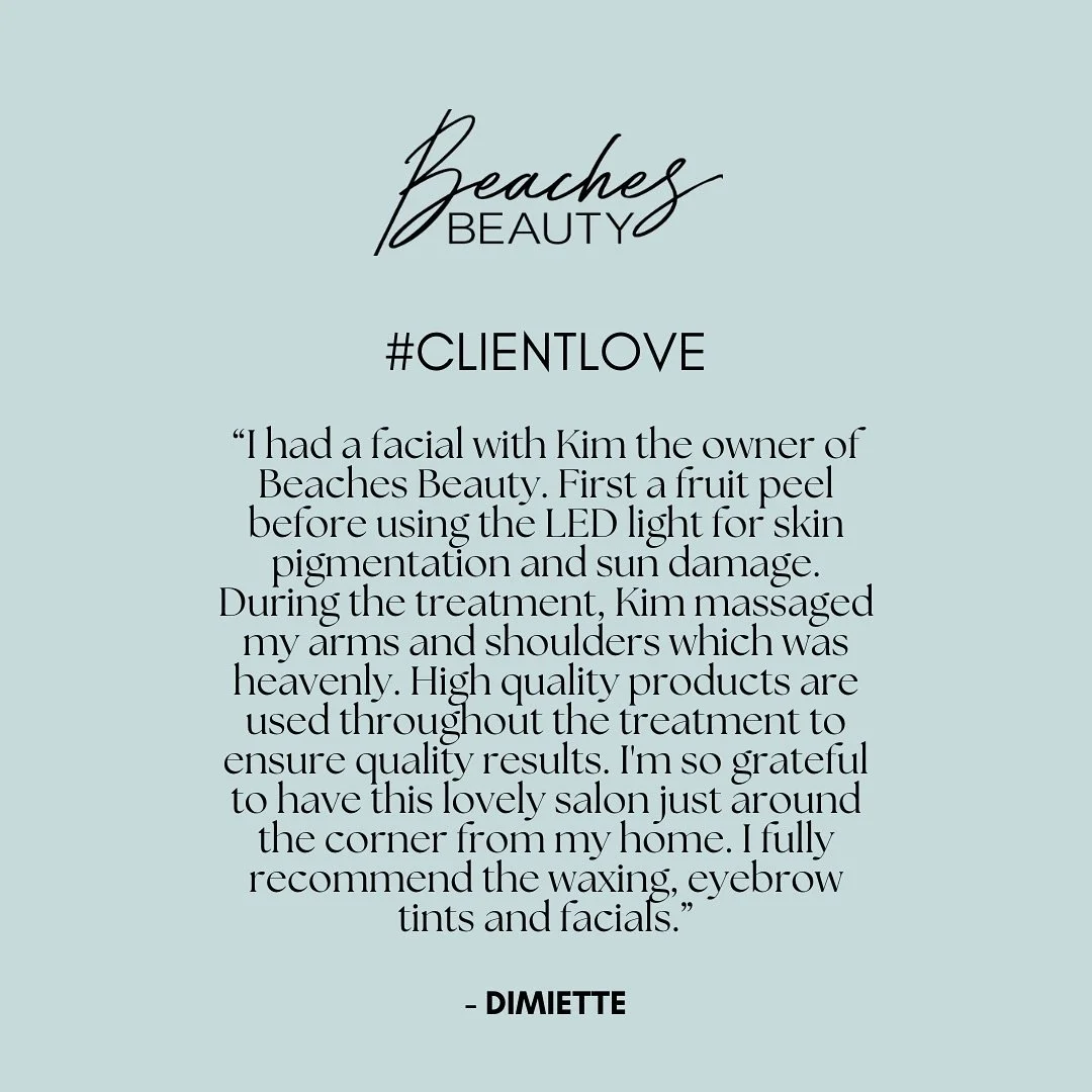 #CLIENTLOVE⁣
⁣
&ldquo;I had a facial with Kim the owner of Beaches Beauty. First a fruit peel before using the LED light for skin pigmentation and sun damage. During the treatment, Kim massaged my arms and shoulders which was heavenly. High quality p
