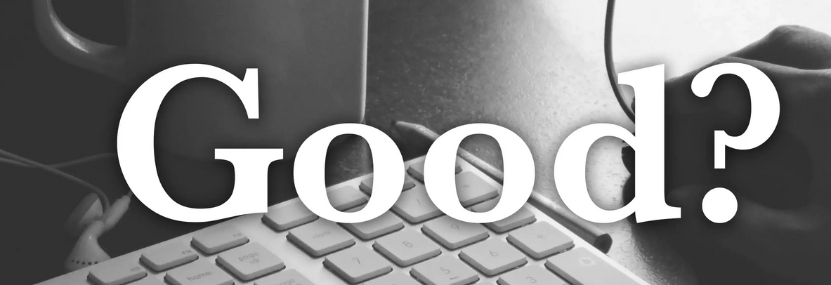 The problem with ‘good’ design