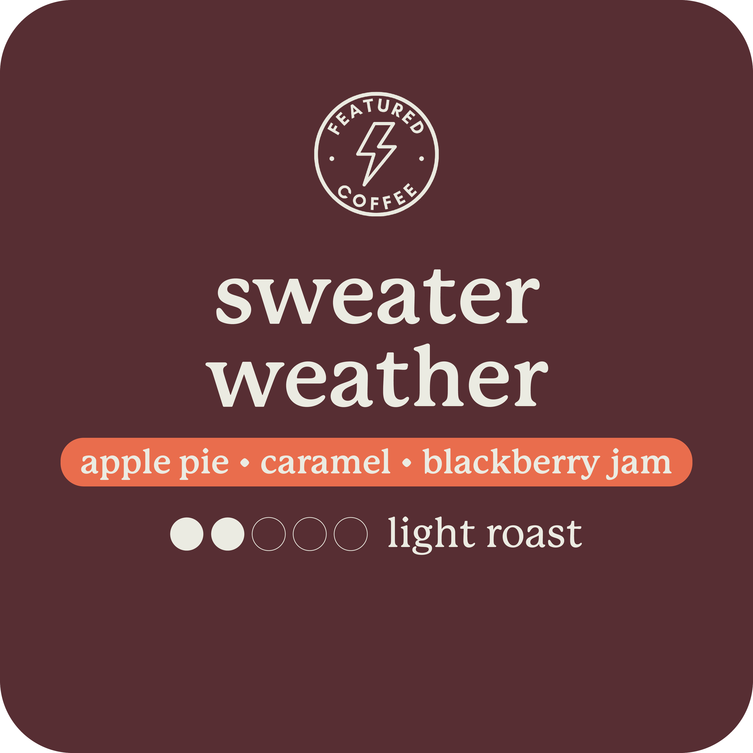 sweater weather coffee card - we taste apple pie, caramel, blackberry jam.png