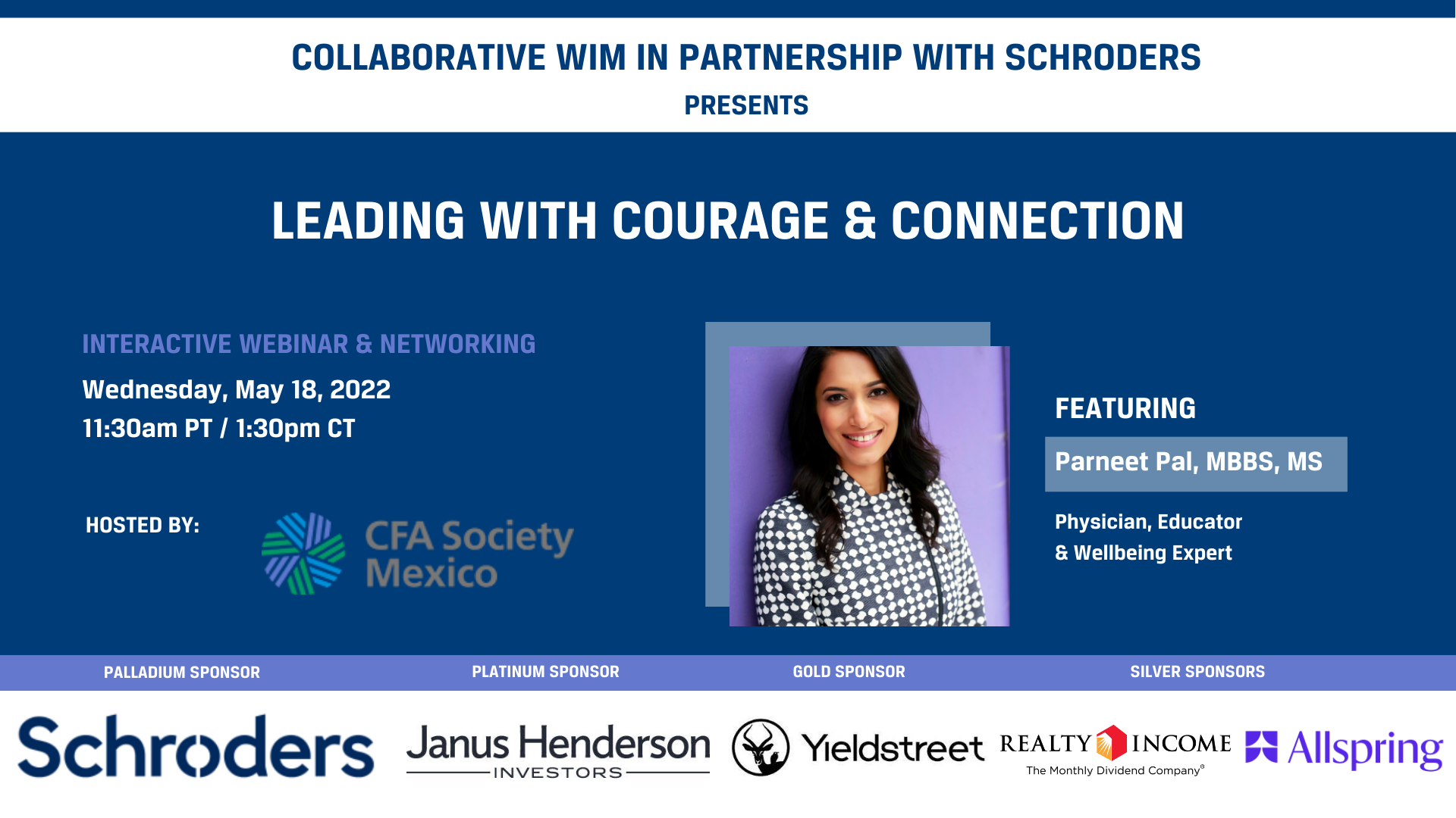 CWIM Original in Partnership with Schroders: “Leading with Courage and Connection,” Featuring Parneet Pal (Hosted by CFA Society Mexico)