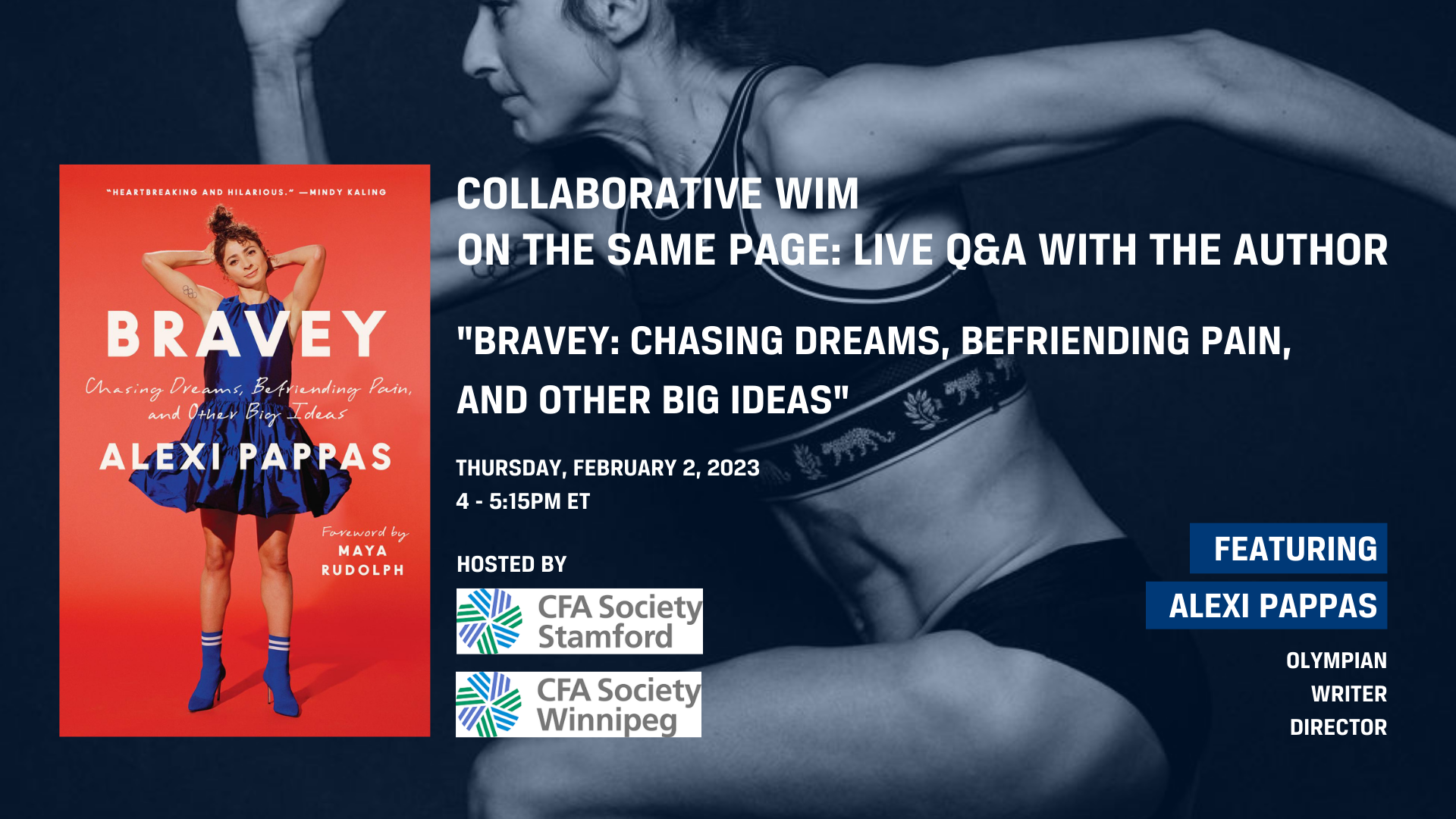CWIM Live Q&amp;A with the Author: “Bravey: Chasing Dreams, Befriending Pain and Other Big Ideas” Featuring Alexi Pappas (Hosted by CFA Society Stamford and CFA Society Winnipeg)