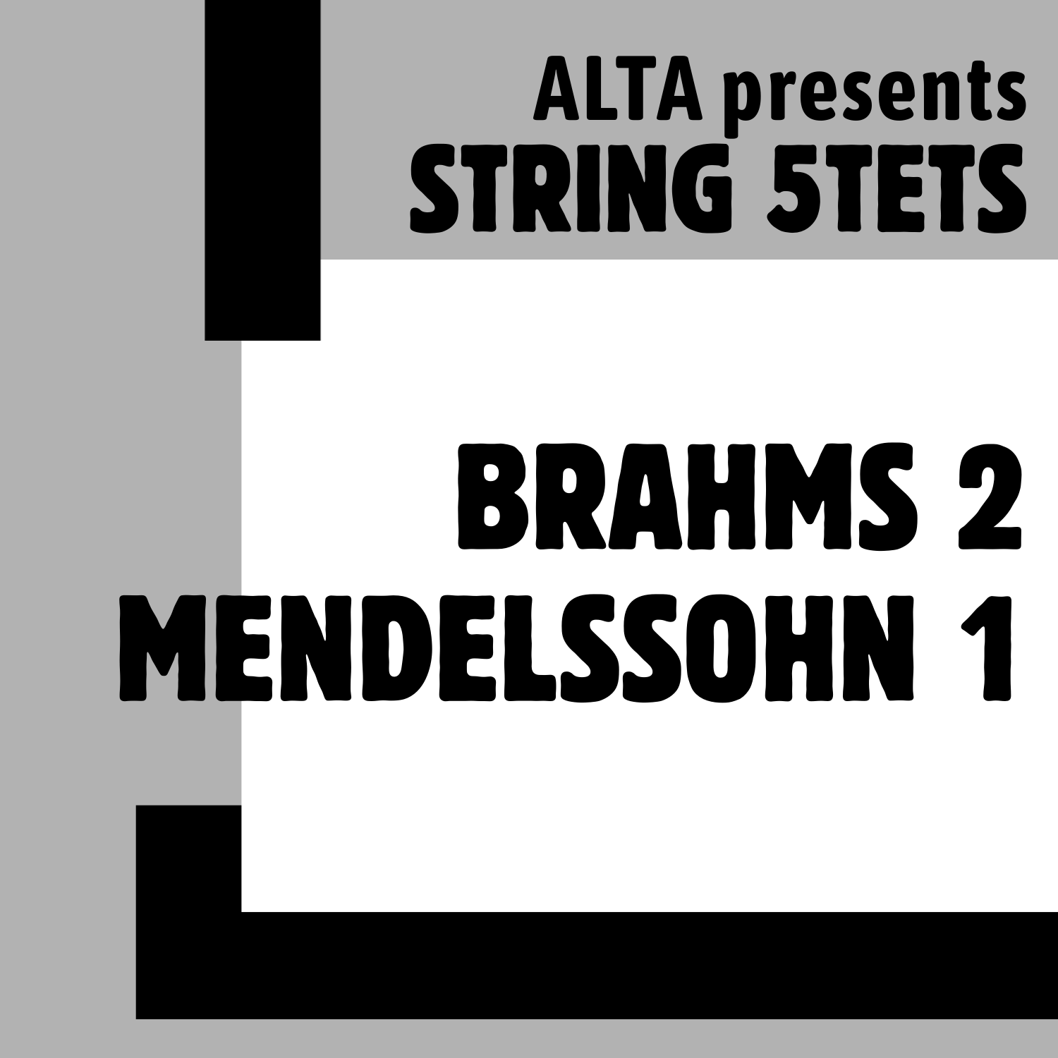 ALTA presents String Quintets: Brahms 2 and Mendelssohn 1