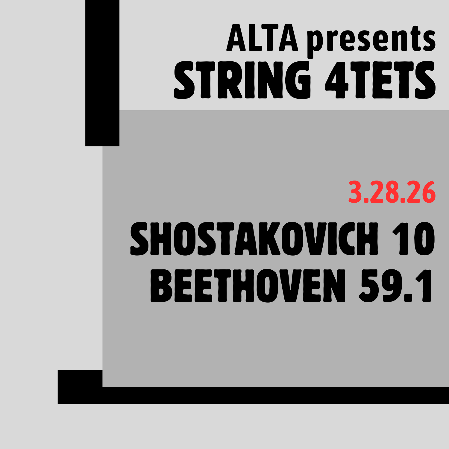 Alta Presents: String Quartets. Shostakovich 10, Beethoven 59.1