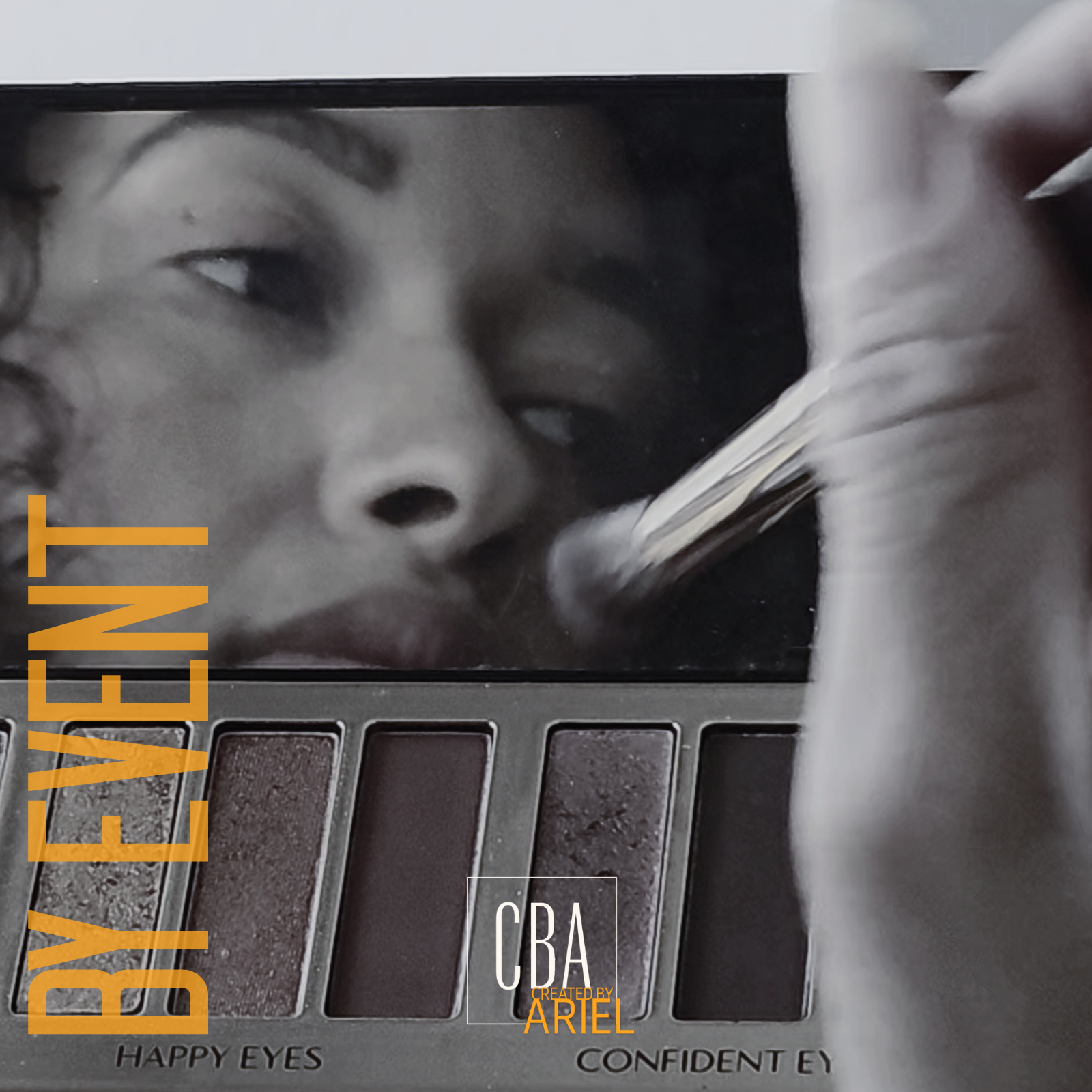 Close-up of a young woman's face reflected in a mirror, with makeup brushes near her face, words "BEYOND" and "CREATED BY ARIEL" overlaid on the image.