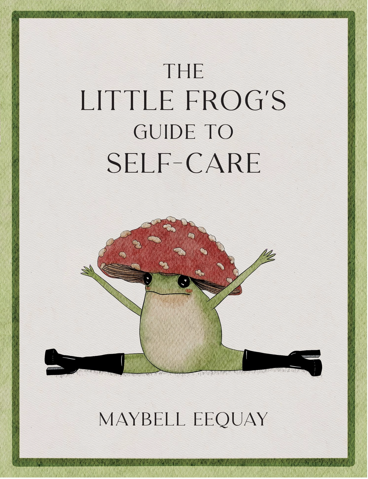 The Little Frog's Guide To Self-Care