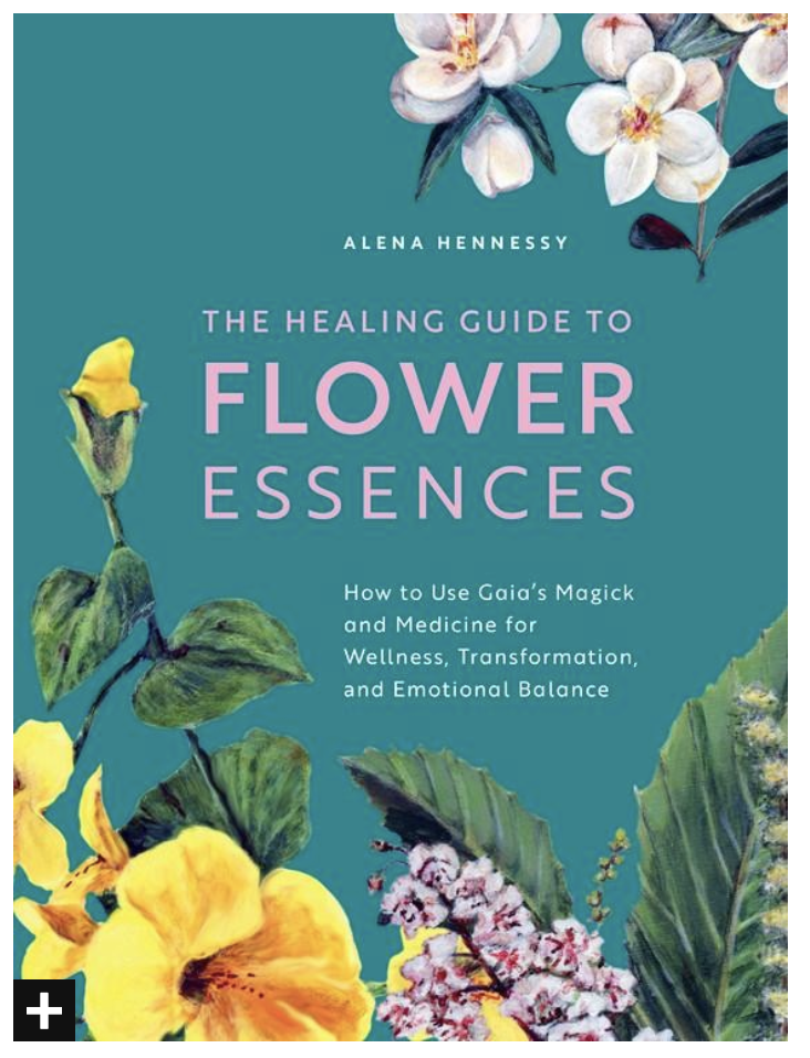 The Healing Guide to Flower Essences