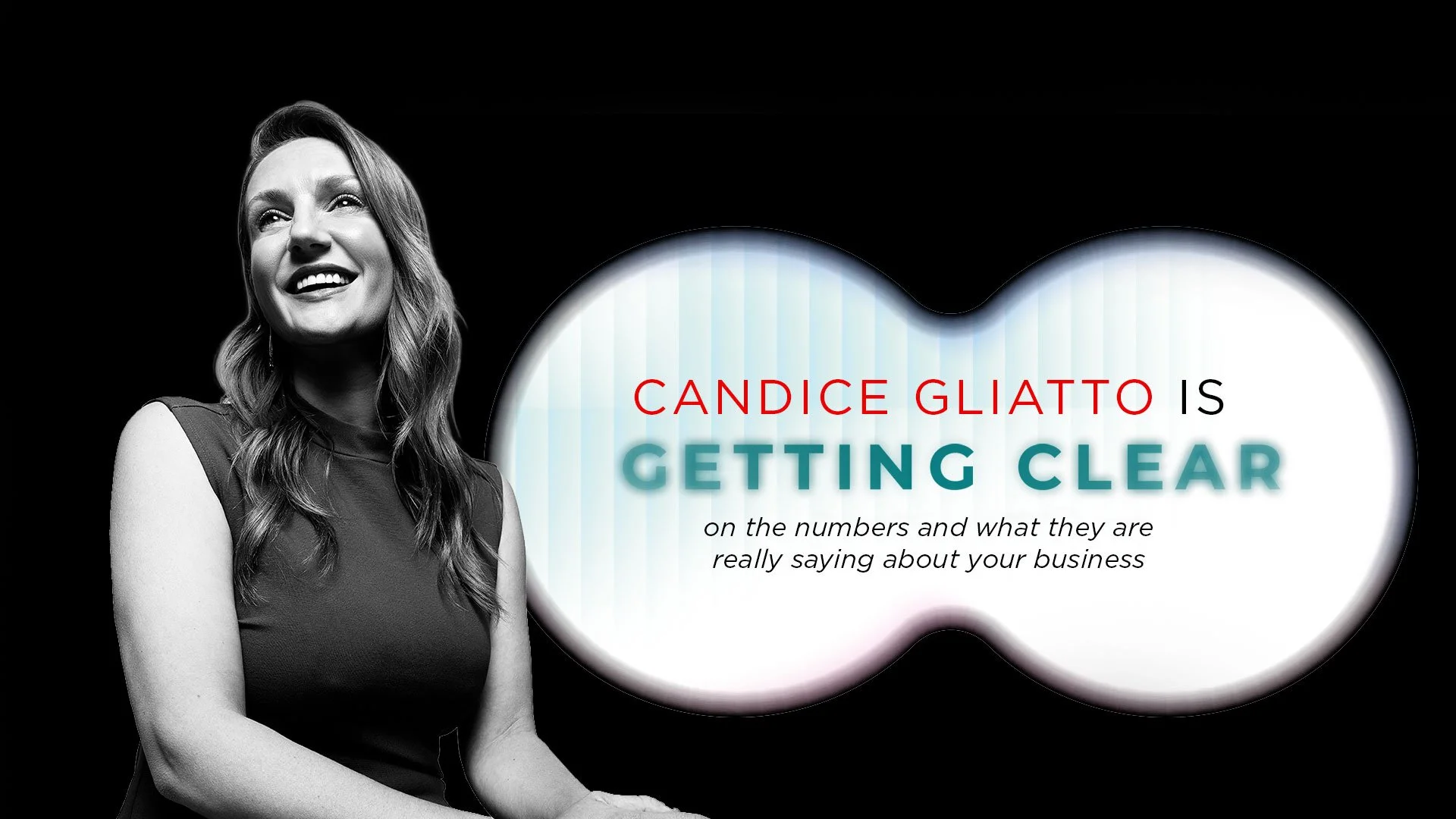 Candice Gliatto: Get Clear on Your Business