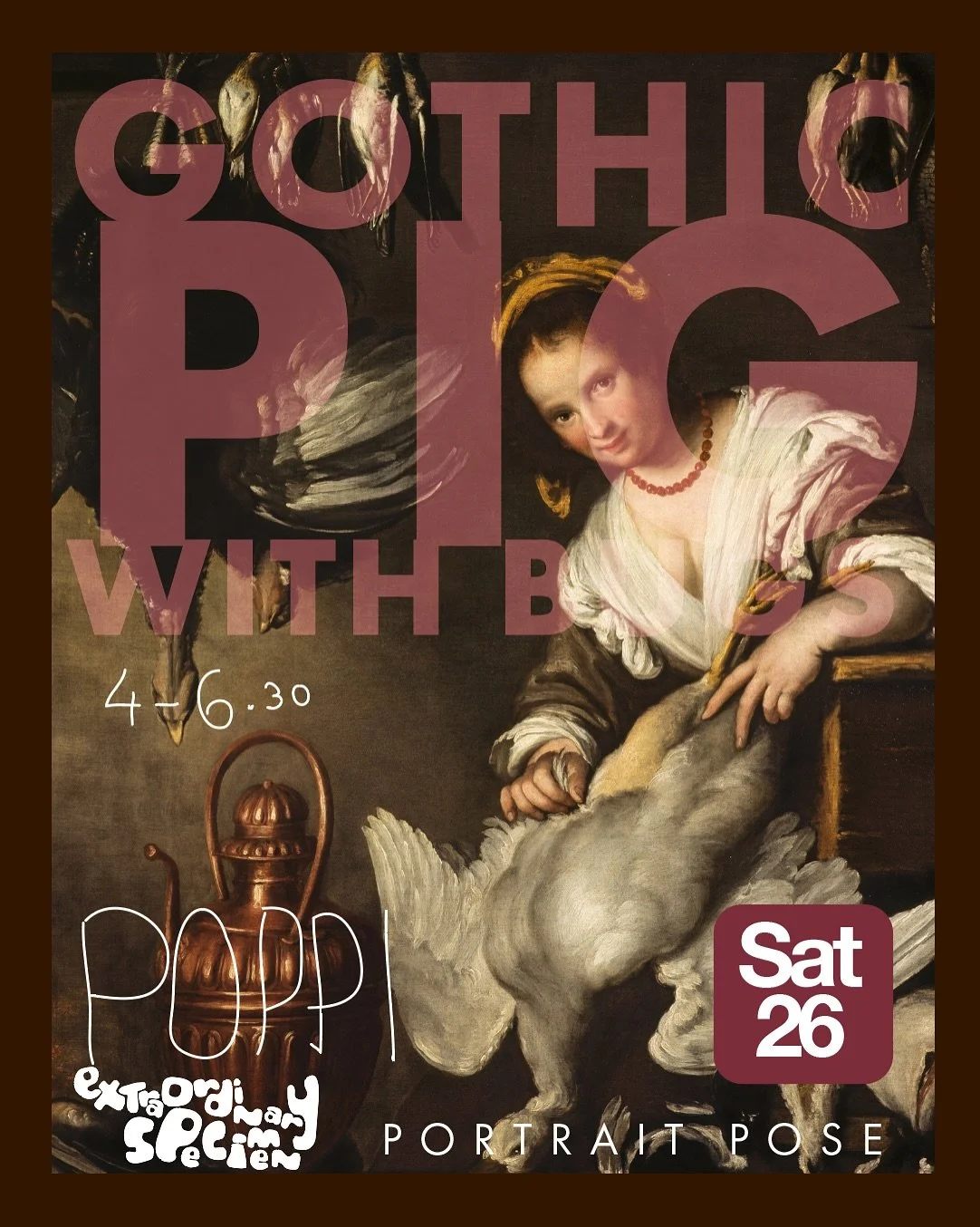 Saturday is an amazing drawing/painting opportunity &hellip; 4-6.30 we are setting up a rococo gothic chefs pig tear down for our extraordinary specimen, Poppi followed by the mysterious post modern shapes of Birdy 7-9. Come to one or a $55 weekly ge
