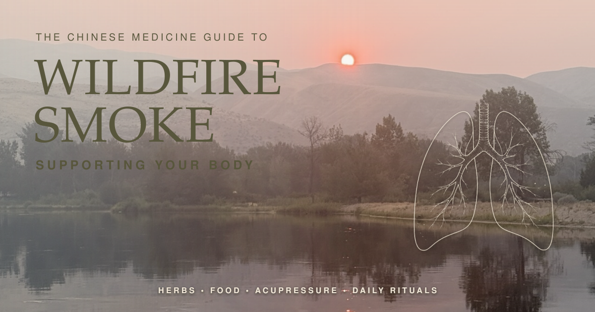 A Chinese Medicine Guide to Wildfire Smoke