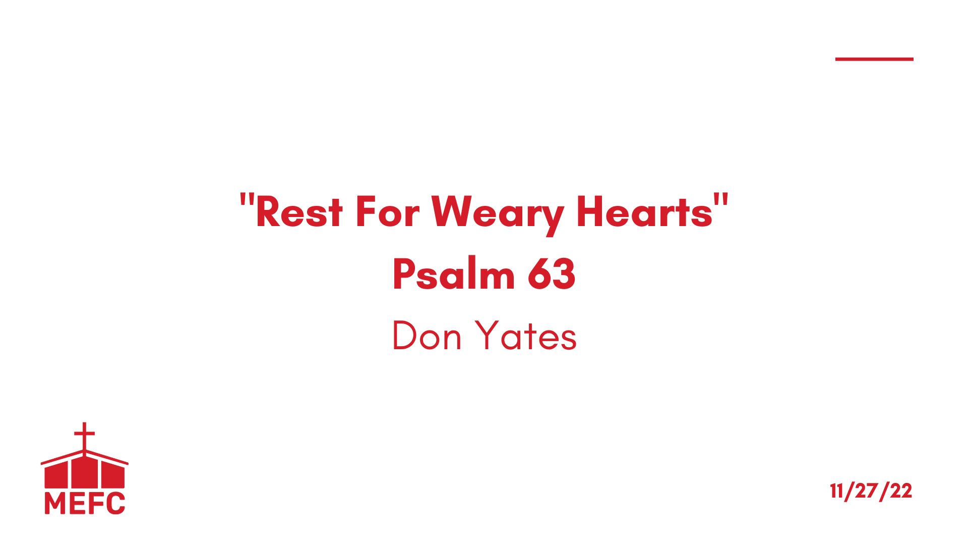 “Rest For Weary Hearts” - November 27th, 2022