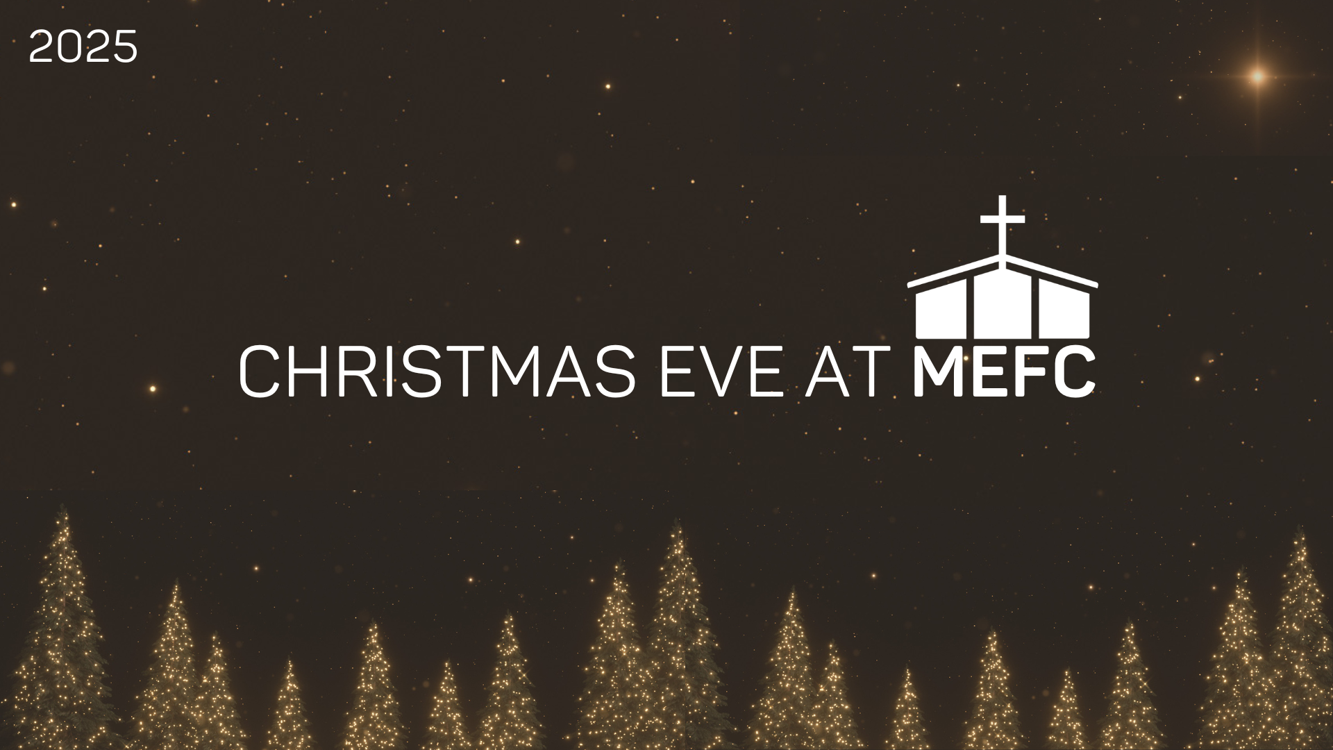 Christmas Eve at MEFC (2025)
