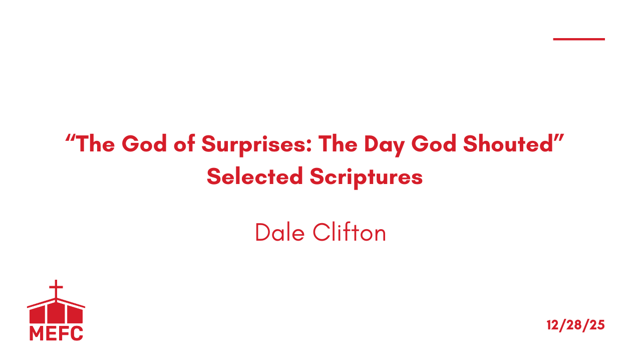 “The God of Surprises: The Day God Shouted” - December 28th, 2025 