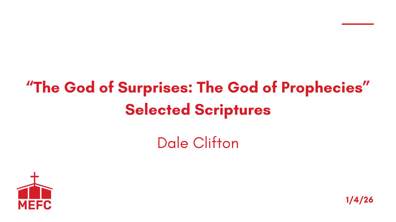 “The God of Surprises: The God of Prophecies” - January 4th, 2026