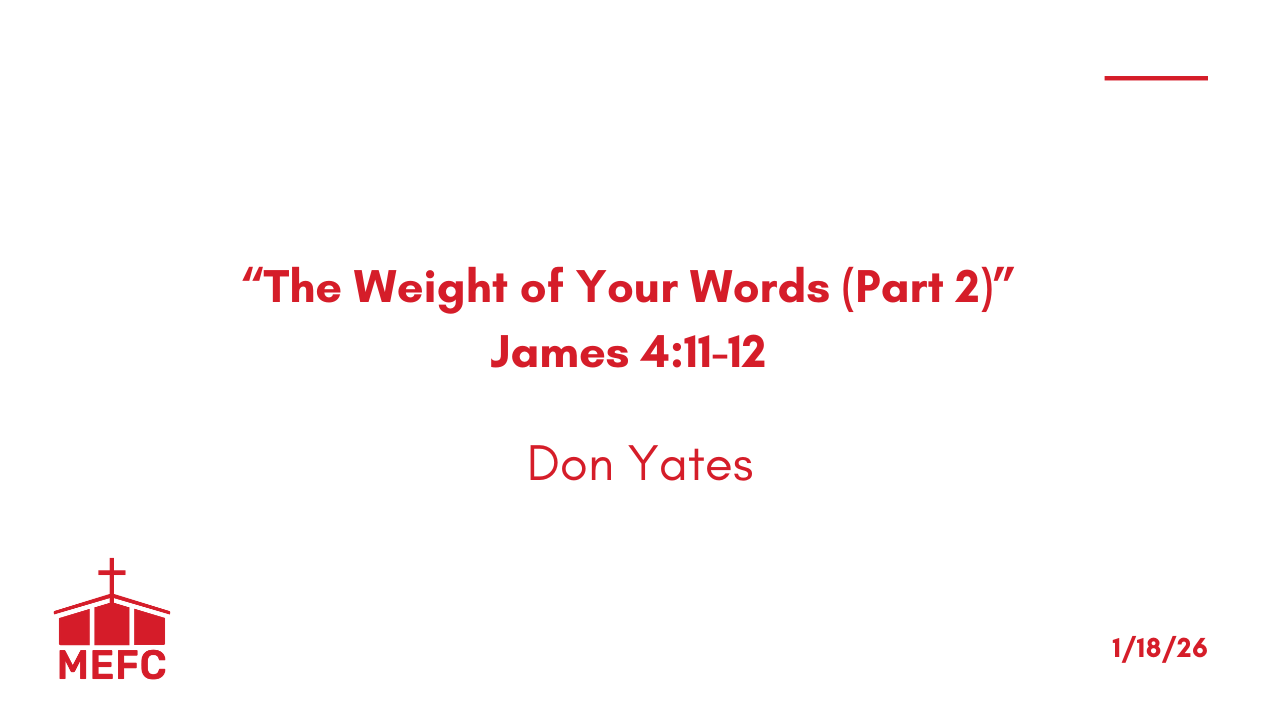“The Weight of Your Words (Part 2)” - January 18th, 2026