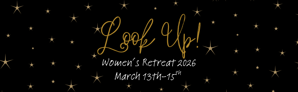 LOOK UP! Women's Retreat