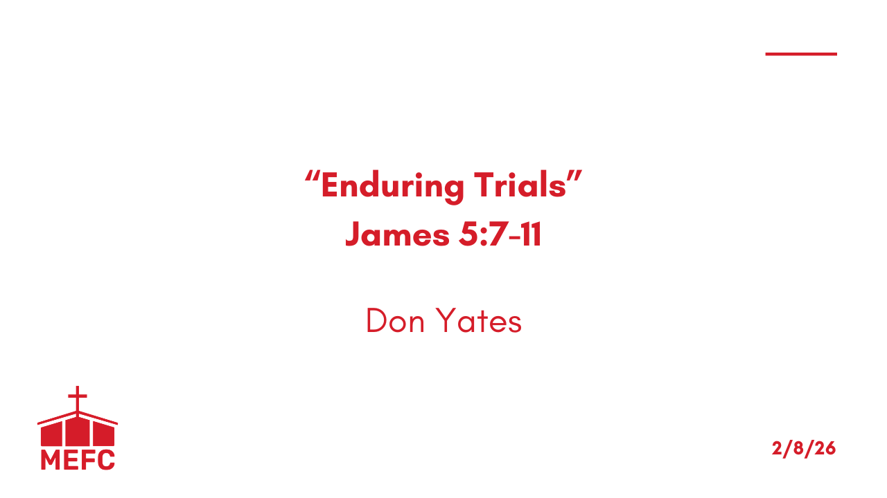 “Enduring Trials” - February 8th, 2026