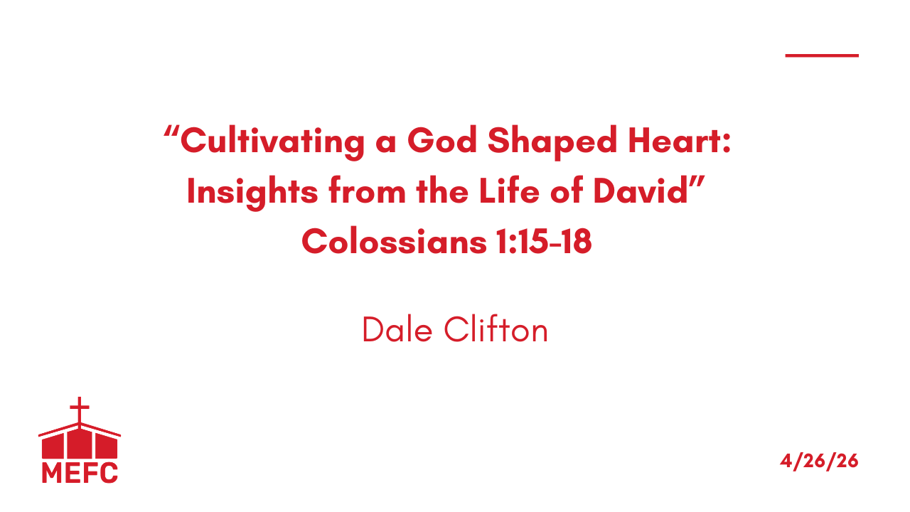 “Cultivating a God Shaped Heart” - April 26th, 2026