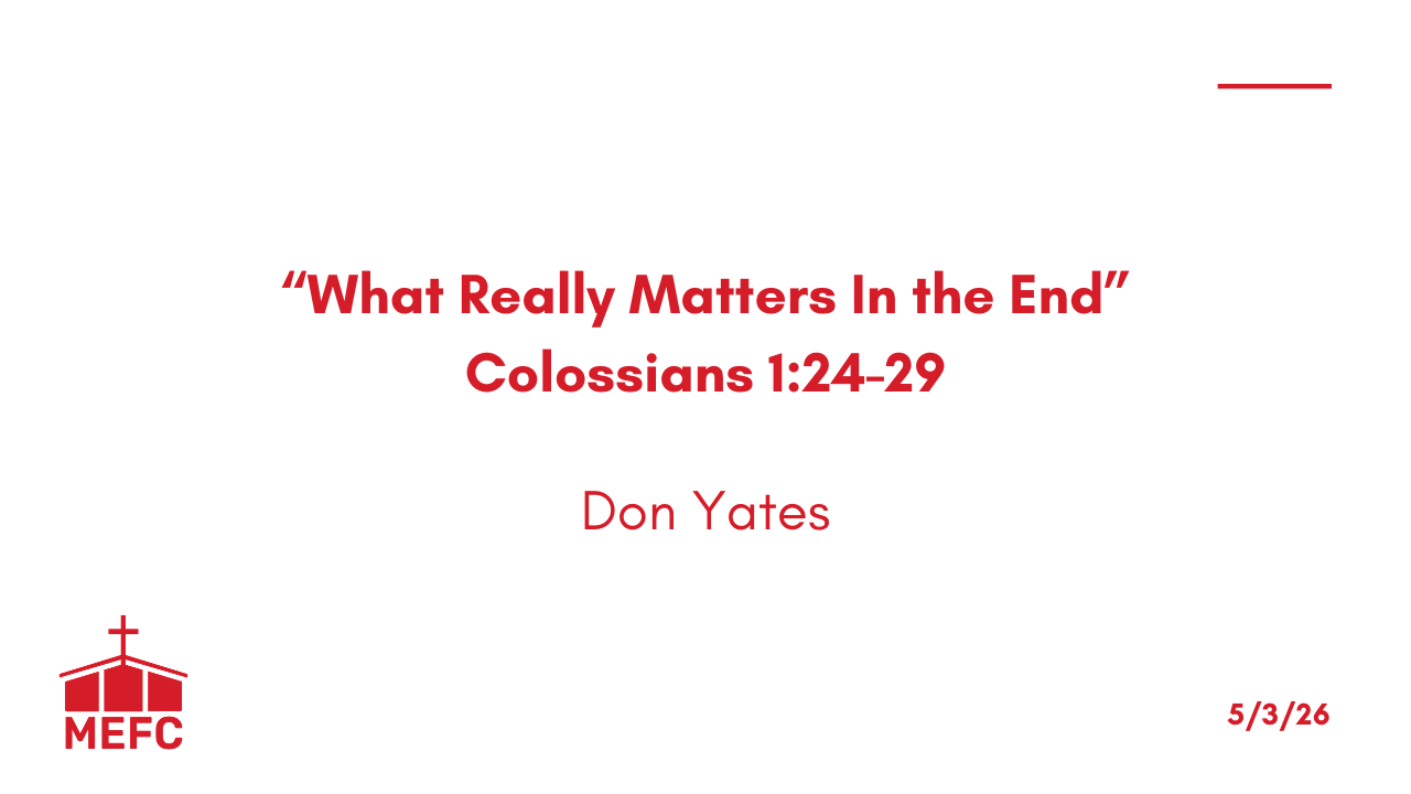 “What Really Matters In the End” - May 3rd, 2026