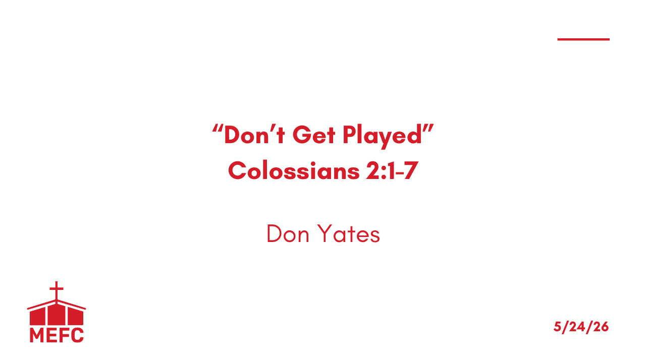 “Don’t Get Played” - May 24th, 2026