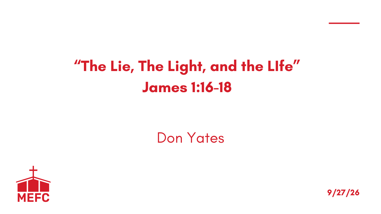 “The Lie, The Light, and the Life” - September 27th, 2026